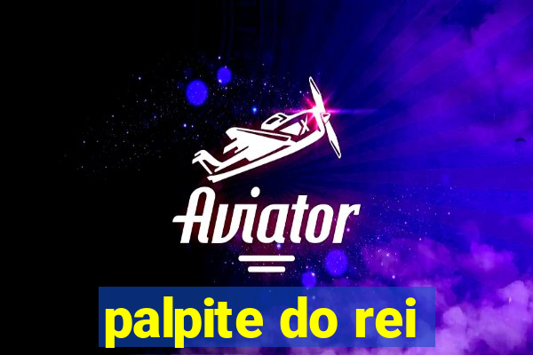 palpite do rei